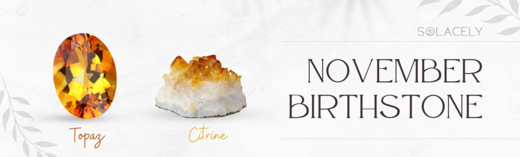 November Birthstone – Topaz & Citrine