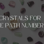 Crystals For Life Path Number 3