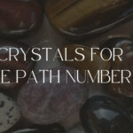 Crystals For Life Path Number 4