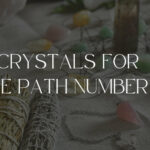 Crystals For Life Path Number 7