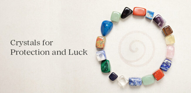 Crystals for protection and luck