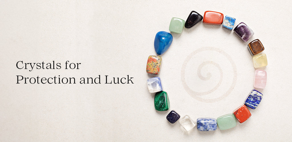 Crystals for protection and luck