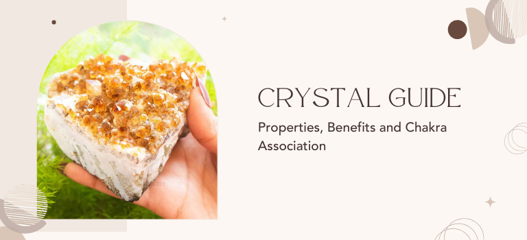 The Complete Guide to Crystals: Properties, Benefits, and Chakra Associations