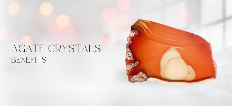 Agate Crystals: Meanings, Benefits, and Uses